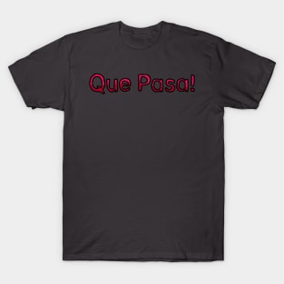 What Up in Spanish - (Red) T-Shirt